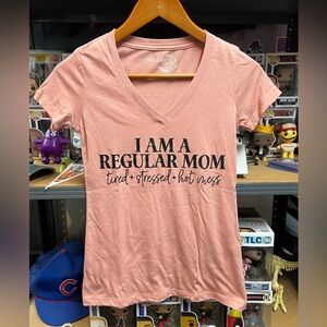 I Am A Regular Mom Tired, Stressed, and Hot Mess Universall Feelings Tee